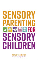 Sensory Parenting for Sensory Children-9781839972546