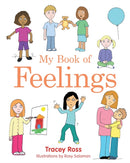 My Book of Feelings : A Book to Help Children with Attachment Difficulties, Learning or Developmental Disabilities Understand their Emotions-9781839972669