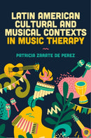 Latin American Cultural and Musical Contexts in Music Therapy-9781839973062