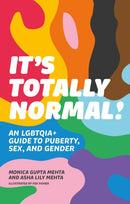 It's Totally Normal! : An LGBTQIA+ Guide to Puberty, Sex, and Gender-9781839973550