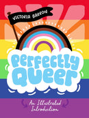 Perfectly Queer : An Illustrated Introduction-9781839974083