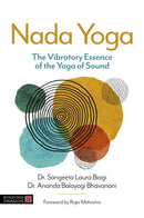 Nada Yoga : The Vibratory Essence of the Yoga of Sound-9781839974502