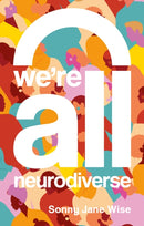 We''re All Neurodiverse