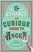 The Strange and Curious Guide to Anger-9781839976889