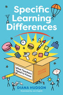 Specific Learning Differences, What Teachers Need to Know (Second Edition) : Embracing Neurodiversity in the Classroom-9781839977084