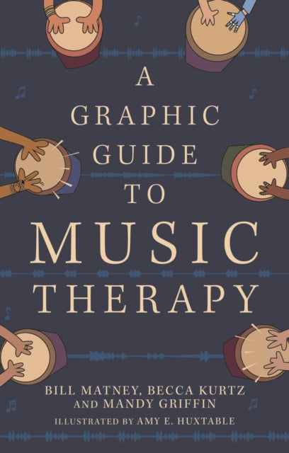 A Graphic Guide to Music Therapy-9781839977282