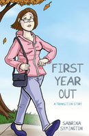 First Year Out : A Transition Story-9781839977725