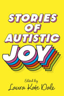 Stories of Autistic Joy-9781839978098
