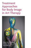 Treatment Approaches for Body Image in Art Therapy-9781839978845