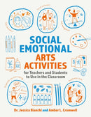 Social Emotional Arts Activities for Teachers and Students to Use in the Classroom