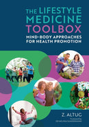 The Lifestyle Medicine Toolbox : Mind-Body Approaches for Health Promotion-9781839979088
