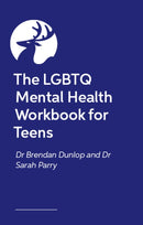 The LGBTQ+ Mental Health Workbook for Teens