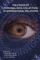 The Ethics of Personal Data Collection in International Relations : Inclusionism in the Time of COVID-19-9781839981036