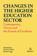 Changes in the Higher Education Sector : Contemporary Drivers and the Pursuit of Excellence-9781839981975