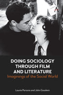 Doing Sociology Through Film and Literature : Imaginings of the Social World-9781839983894
