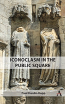 Popular Iconoclasm in the Public Square