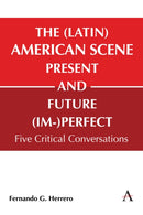 The (Latin) American Scene, Present and Future (Im-)Perfect : Five Critical Conversations-9781839991622