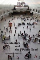 Architecture and the Public Good-9781839993817