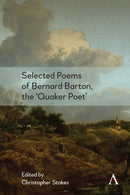 Selected Poems of Bernard Barton, the 'Quaker Poet'-9781839994180
