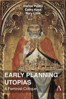 Early Planning Utopias : A Feminist Critique-9781839994524