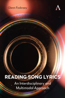 Reading Song Lyrics : An Interdisciplinary and Multimodal Approach-9781839995002