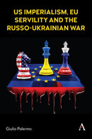 US imperialism, EU servility and the Russo-Ukrainian war