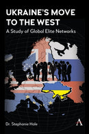 Ukraine's Move to the West : The Power of Global Elite Networks-9781839996207
