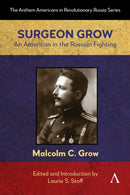 Surgeon Grow : An American in the Russian Fighting-9781839997334