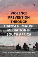 Violence Prevention Through Transformative Mediation In South Africa-9781839997631