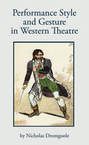 Performance Style and Gesture in Western Theatre-9781840025927