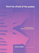 Don'T be Afraid of the Pedals : A Step-by-Step Tutor for the Pianist-Turned-Organist-9781840034967