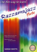 Razzamajazz Flute Vol. 1 : The Fun and Exciting Way to Learn the Flute-9781840037197