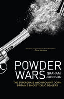 Powder Wars : The Supergrass who Brought Down Britain's Biggest Drug Dealers-9781840189254