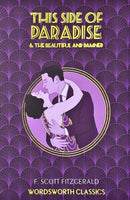 This Side of Paradise / The Beautiful and Damned-9781840226621