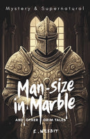 Man-Size in Marble and Other Grim Tales-9781840229059