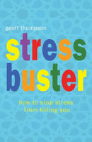 Stress Buster : How to Stop Stress from Killing You-9781840245097