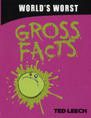 World's Worst Gross Facts