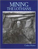 Mining the Lothians-9781840330472