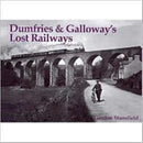 Dumfries and Galloway's Lost Railways-9781840330571