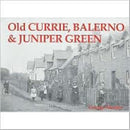 Old Currie, Balerno and Juniper Green-9781840331639