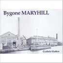 Bygone Maryhill-9781840333275