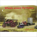 Wheels Around Perthshire-9781840334609