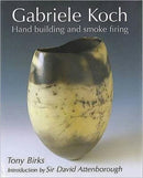 Gabriele Koch - Hand Building and Smoke Firing-9781840334708