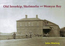 Old Inverkip, Skelmorlie and Wemyss Bay-9781840334715