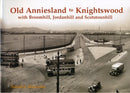 Old Anniesland to Knightswood : with Broomhill, Jordanhill and Scotstounhill-9781840334746