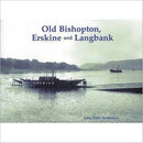 Old Bishopton, Erskine and Langbank-9781840334791