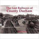 Lost Railways of County Durham-9781840335194