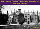 The Country Houses, Castles and Mansions of Northern Ireland-9781840335392