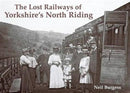 The Lost Railways of Yorkshire's North Riding-9781840335552