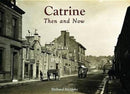 Catrine - Then and Now-9781840335651